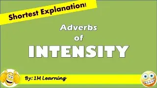 Adverbs of Intensity