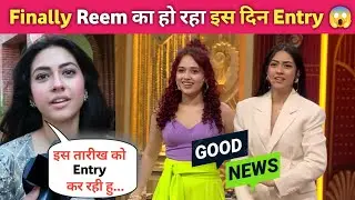 Laughter Chefs Season 3 Reem Shaikh Entry Confirm | Laughter Chefs 3 Promo Episode | Elvish Yadav