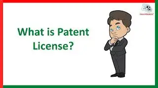 Patent License | What is Patent License | Who can get Patent License?