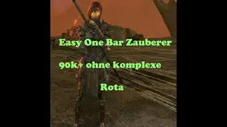 Easy One Bar Zauberer 90k DPS