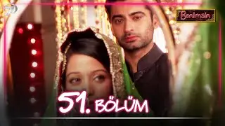 Benimsin (Beintehaa) Hint Dizisi 51. Bölüm | TV Versiyonu
