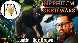 The Epic of Esau: The Birthright & Seed War, Connecting Nephilim to Sasquatch | Justin Doc Brown