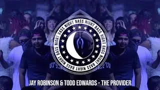 Jay Robinson & Todd Edwards - The Provider