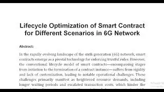 Lifecycle Optimization of Smart Contract for Different Scenarios in 6G Network