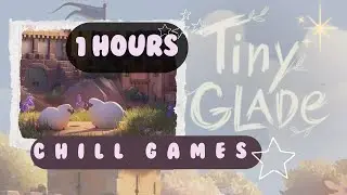 Late Night Chill | Cozy Games | Tiny Glade 🌠