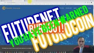 FutureNet Scam Blowing and FuturoCoin Burnout - You Have Been Warned