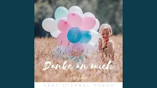 Danke an mich (feat. Eternal Punch)