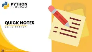 Quick Notes Project Using Python