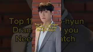 Top 11 Lee Do-hyun K-dramas that you need to watch #kdrama #viralvideo