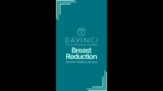 Breast Redxn B/A - Steven P. Davison, MD, FACS