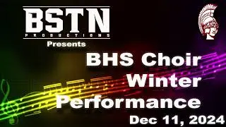 BHS Winter Choir Concert (12/11/2024)