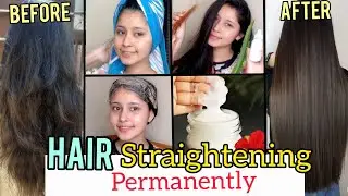 Get Straight HAIR Naturally at Home  In Just 1 Day | Homemade Hair Straightening Mask |100% WORKS