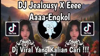 DJ Jealousy x E E E E AAAA Engkol | Slow Remix 🌙 Viral TikTok Terbaru 2026
