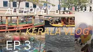 Kovalam to Alleppey⛵🌴 || Kerala trip || Episode -3 #alleppeybackwaters #kerala 