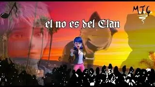 Él no es del clan 《MuLtIfAnDoM》Miraculous ;3