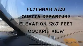Enjoy a cockpit view of pushback, taxi, and takeoff from Quetta Airport with stunning views