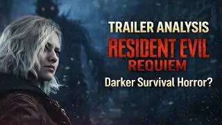 Resident Evil Requiem Trailer Breakdown &mdash; Survival Horror Returns