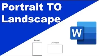 Microsoft Word: How to Change from Portrait to Landscape
