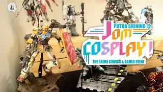 🍯 Мой Gunpla был представлен на выставке JOM COSPLAY 2022 в Куала-Лумпуре, Малайзия.