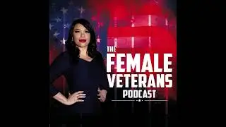 The Female Veterans Podcast - The Kush Nurse on How Cannabis Helps PTSD & Chronic Pain