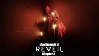 Reveil (PC) Chapter 5 playthrough