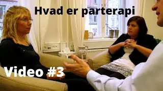 Hvad er parterapi - Video 3 - psykologi og kommunikation