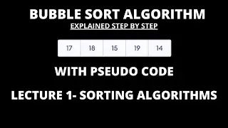 BUBBLE SORT ALGORITHM EXPLAINED | SORTING ALGORITHMS