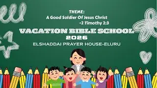 VBS-2026|| DAY-3 Morning Session ||EL-SHADDAI PRAYER HOUSE-ELURU