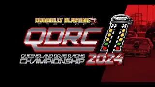 DONNELLY BLASTING SERVICES QDRC 2024 - ROUND 5 - WILLOWBANK RACEWAY QLD AUSTRALIA