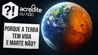 POR QUE MARTE MORREU E A TERRA SOBREVIVEU?