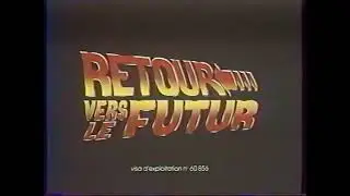 Retour vers le futur g&eacute;n&eacute;rique fran&ccedil;ais d&eacute;but VHS TV