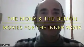Movies for the Inner Work: The Monk & the Demon (Russian, 2016)