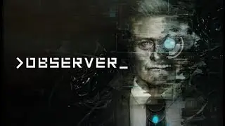 Observer - Part 4