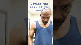 Giving The Best of You Away #purpose #selfworth #value #life #actualization #improve #change #self