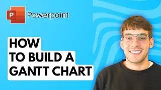How to Build a Gantt Chart in Powerpoint [2026 Full Guide]