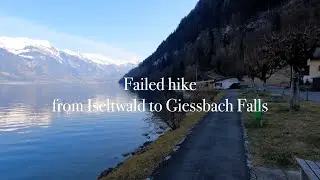 Wanderung von Iseltwald zu den Giessbachf&auml;llen aufgrund geschlossenen Weges gescheitert