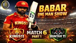 Babar One Man Show🥳🥳🥳 Match 6 Part 1 Kings11 vs Huntar11💥💥💥#CricketMatch #Rd cricketVlog 🏏🏏🏏