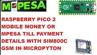 Raspberry Pico mpesa till payment details with sim800c gsm