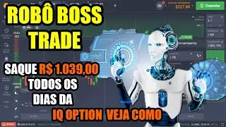 IQ OPTION Rob&ocirc; indicador BOSS TRADER funciona?  BOSS trader vale a pena? Rob&ocirc; boss Trade MENTIRA?