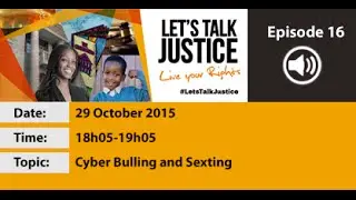 Let's Talk Justice Episode 16, 29 Oct 2015