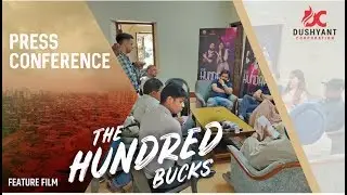 #dushyantcorporation Film : The Hundred Bucks | Press Meet | Directed By: Dushaynt Pratap Singh