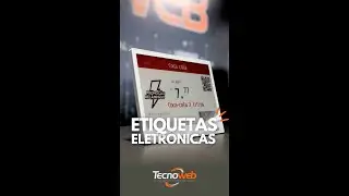 Conhe&ccedil;a as Etiquetas Eletr&ocirc;nicas #tecnoweb #automa&ccedil;ao #varejo #tecnologia