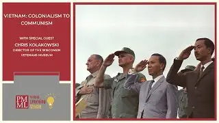 Vietnam: Colonialism to Communism