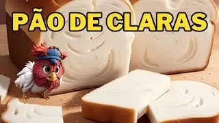 Pão de Claras. Uma receita inesperada! [Receitas Low Carb]