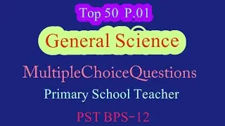General Science Mcqs Everyday Science Mcqs For ETEA PST BPS-12 @Textbook Mcqs Test Preparation Gmn