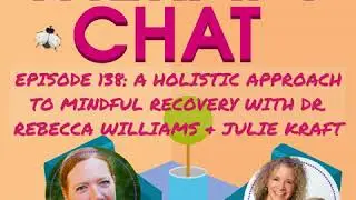 138: A Holistic Approach To Mindful Recovery