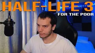 Half-Life 3 para pobres...