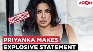 Priyanka Chopra's SHOCKING revelation on why she was pushed out of Bollywood & entered Hollywood