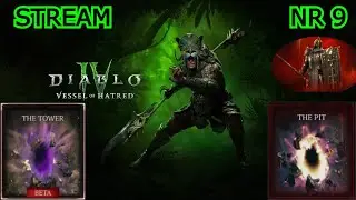 DIABLO IV VESSEL OF HATRED | STREAM NR 9 | SPIRITBORN PARAGON GRIND & NEW TOWER MODE | PALADIN MAYBE