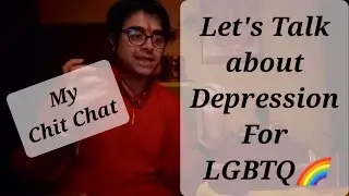 Let Me Talk To You Today | Spiritual Advice For LGBTQ Life and Depression | Gay Life Depression